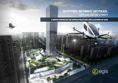 New Egis white paper examines infrastructure implications of Urban Air Mobility