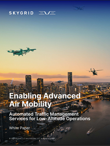 Eve Air Mobility and SkyGrid Publish Joint White Paper on Advanced Air Mobility at Airspace Asia Pacific 2025 Eve Air Mobility and SkyGrid Publish Joint White Paper on Advanced Air Mobility at Airspace Asia Pacific 2025