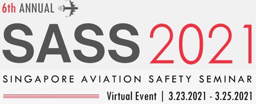 6th annual Singapore Aviation Safety Seminar (SASS)