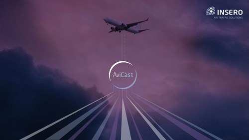 Insero Air Traffic Solutions introduces Insero AviCast Insero Air Traffic Solutions introduces Insero AviCast