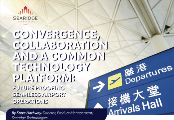 Convergence, Collaboration and a common technology platform: Future proofing seamless airport operations 