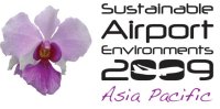 Sustainable Airport Environments Asia Pacific 2009