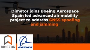 Dimetor joins Boeing Aerospace Spain led advanced air mobility project to address GNSS spoofing and jamming